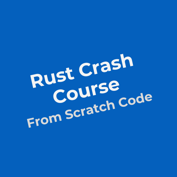 Rust Crash Course